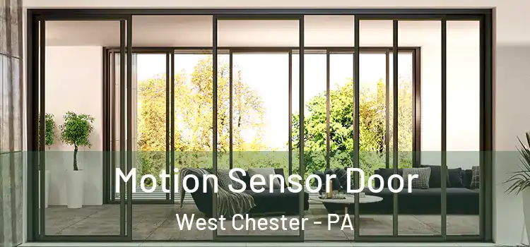 Motion Sensor Door West Chester - PA