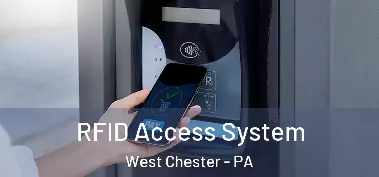 RFID Access System West Chester - PA
